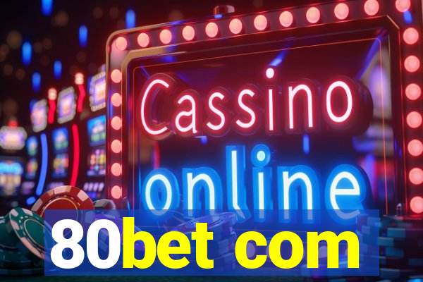 80bet com